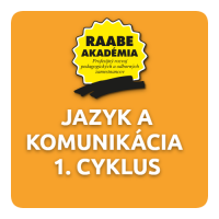 JAZYK A KOMUNIKÁCIA – 1. CYKLUS
